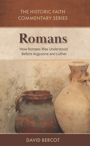 Historic Faith Commentary Series on Romans - New!