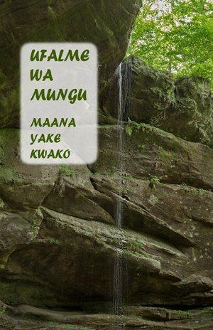 Ufalme wa Mungu - Kingdom Of God - Swahili - Ebook